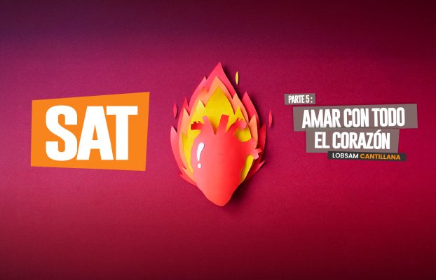 SAT 5: Amar con todo el corazón